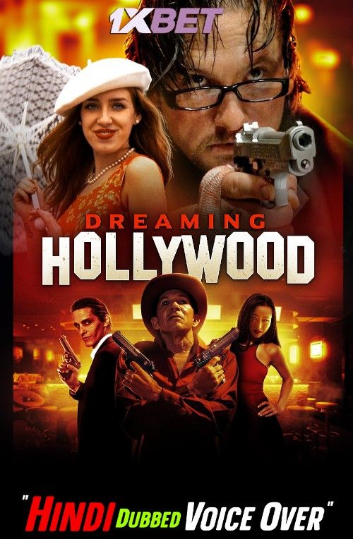 Dreaming Hollywood (2021) Hindi [Voice Over] Dubbed WEBRip download full movie